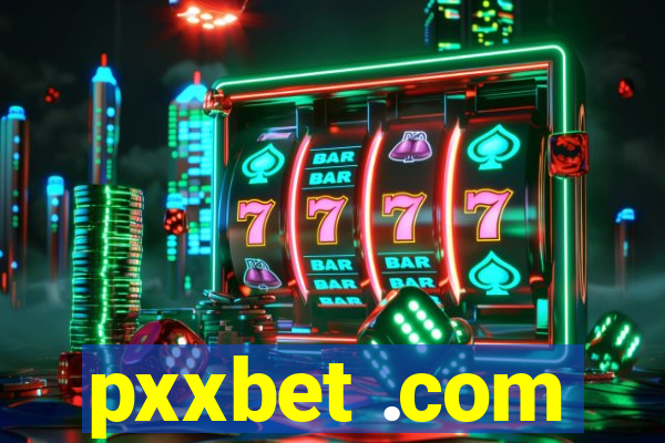 pxxbet .com